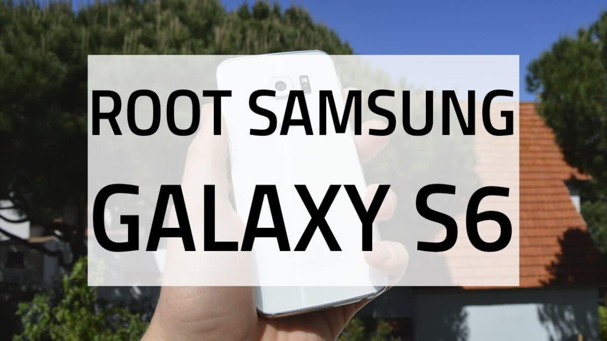 Cómo hacer root al Samsung Galaxy S6 SM-G920i