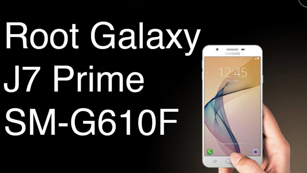 Rootear el Samsung J7 Prime SM-G610M